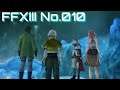 【FF13】【010】第３章：決意と別離～使命を果たすの？【PlayStation3版】
