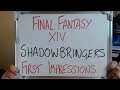 Final Fantasy XIV: SHADOWBRINGERS (First Impressions)!!