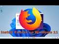 How to Install Firefox Browser on Windows 11