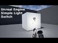 How to Make the Simplest Light Switch in Unreal Engine - UE Beginner Tutorial