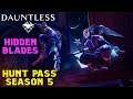 HUNT PASS SEASON 5 - Hidden Blades | Dauntless Patch 0.8.0