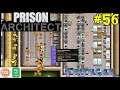 Let's Play Prison Architect #56: New Canteens!