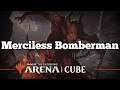 Merciless Bomberman | Tinkerer's Cube Draft [Arena Bo3] | Cube