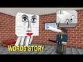 Monster School: WORDS STORY CHALLENGE - Minecraft Animation