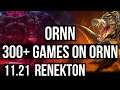 ORNN vs RENEKTON (TOP) | 4/1/5, 300+ games | BR Diamond | 11.21