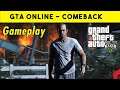 Playing GTA V Online after 03 Months Break - I'm Back