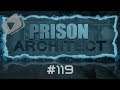 Prison Architect #FR - Episode 119