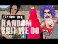 RANDOM SHIT WE DO - BIG PLUNGER RIDE - Second Life