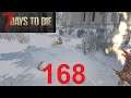 Seven days to Die #168 Wir spielen im Schnee