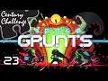 Space Grunts: Century Challenge - Run 23b: Blaster