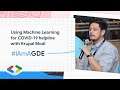 Using Machine Learning for COVID-19 helpline with Krupal Modi  #IamaGDE