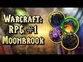 Warcraft RPG #1 - Wyprawa do Moonbrook