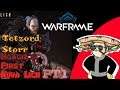 Warframe: ToastedHoagie hunts the Kuva Lich! Twitch Live stream