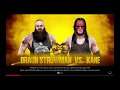 WWE 2K19 Braun Strowman VS Kane Requested 1 VS 1 Match With Ring Breaker Finish