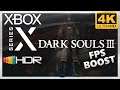 [4K/HDR] Dark Souls 3 / Xbox Series X Gameplay / FPS Boost 60fps !
