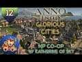 Anno 1800 MP Ep 12: Slippery Soap - w/KoS - Let's Play, Gameplay