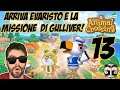 ARRIVA EVARISTO E LA QUEST DI GULLIVER!!! 🏝️[Animal Crossing New Horizons] Gameplay ITA #13