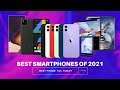 Best Smartphones of 2021- Till Today 😌🙌