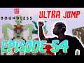 Boundless Episode 54: Ultra Jump! | PC