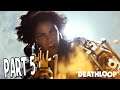 Deathloop Part 5- Julianna Hunts Us
