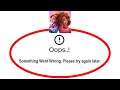 Fix Penny & Flo Apps Oops Something Went Wrong Error Please Try Again Later Problem Solved