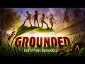 Let's Play Grounded Episode 2: grubs, construction and hammer