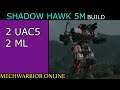 MWO Build - Shadow Hawk 5M (2UAC5 2ML)