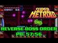 Super Metroid Reverse Boss Order PB: 57:56
