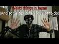Weird things in Japan (And some tips to do and not to do)