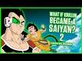 WHAT IF Krillin Became A Saiyan? Part 2