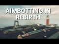 aimbotting in rebirth is fun :)