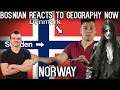 Bosnian reacts to Geography Now - NORWAY