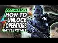 Call of Duty Warzone HOW TO UNLOCK ALL OPERATORS AVAILABLE AT LAUNCH
