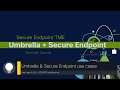 Cisco Secure Endpoint and Umbrella Use Cases Part 4