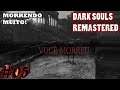 Dark Souls Remastered #05 em PT BR 1080p 60fps