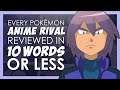 EVERY Pokémon Anime Rival Reviewed in 10 Words or Less