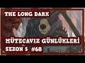 GERİ DÖNÜŞ YOLU Part 2 | The Long Dark | Mütecavız Günlükleri Sezon 5 | #68