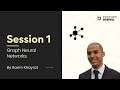 Graph Neural Networks, Session 1: Introduction to Graphs