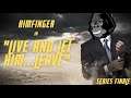 HIMFINGER'S FINALE: "LIVE AND LET HIM...LEAVE"  COD FUNNY MONTAGE