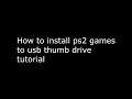 How to install PS2 games to usb tutorial