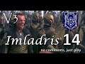 Imladris - Divide & Conquer V3 TATW (Very Hard) - #14 | Glorfindel in action!