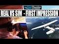 Microsoft Flight Simulator - First Impression - Real Flying Vs Sim