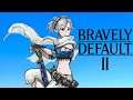 Playing Bravely Default 2 Live! (There are Monsters in it)