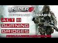 Sniper: Ghost Warrior 2 - Act III - Burning Bridges (Detonado / Walkthrough)
