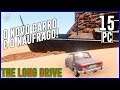 THE LONG DRIVE #15 - O NOVO CARRO E O NÁUFRAGO!