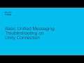 Unity Connection - Basic Unified Messaging Troubleshooting