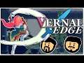 Vernal Edge - That son of a (COUGH) - Finale
