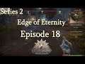 A Headache Cure, Chest Hunt & the Nekaroo Farm– Edge of Eternity – Series 2 – Ep. 18
