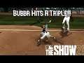 Bubba Hits A TRIPLE!!! MLB The Show