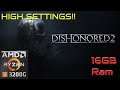 Dishonored 2 on Ryzen 3 3200g - 16GB Ram(8x2) | High Settings
